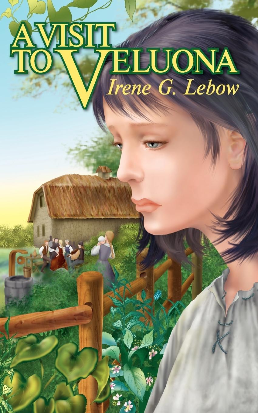 A Visit to Veluona - Lebow, Irene G.