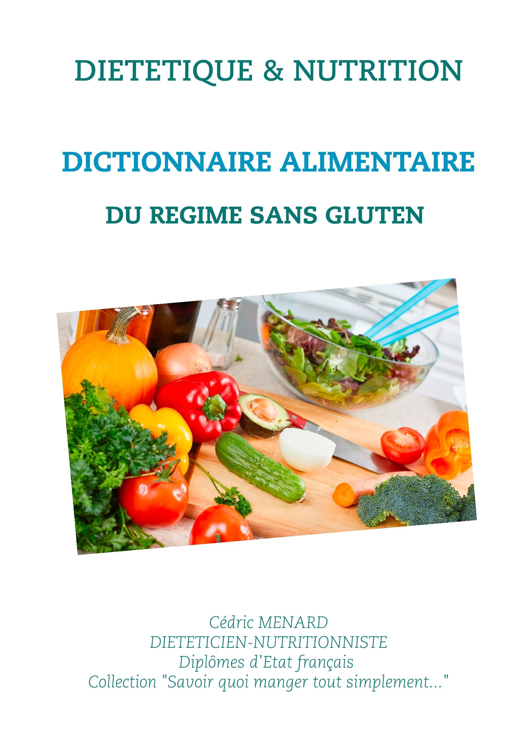 Dictionnaire alimentaire du régime sans gluten