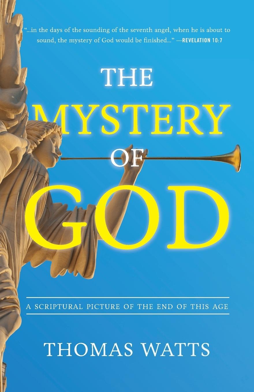 The Mystery of God - Watts, Thomas