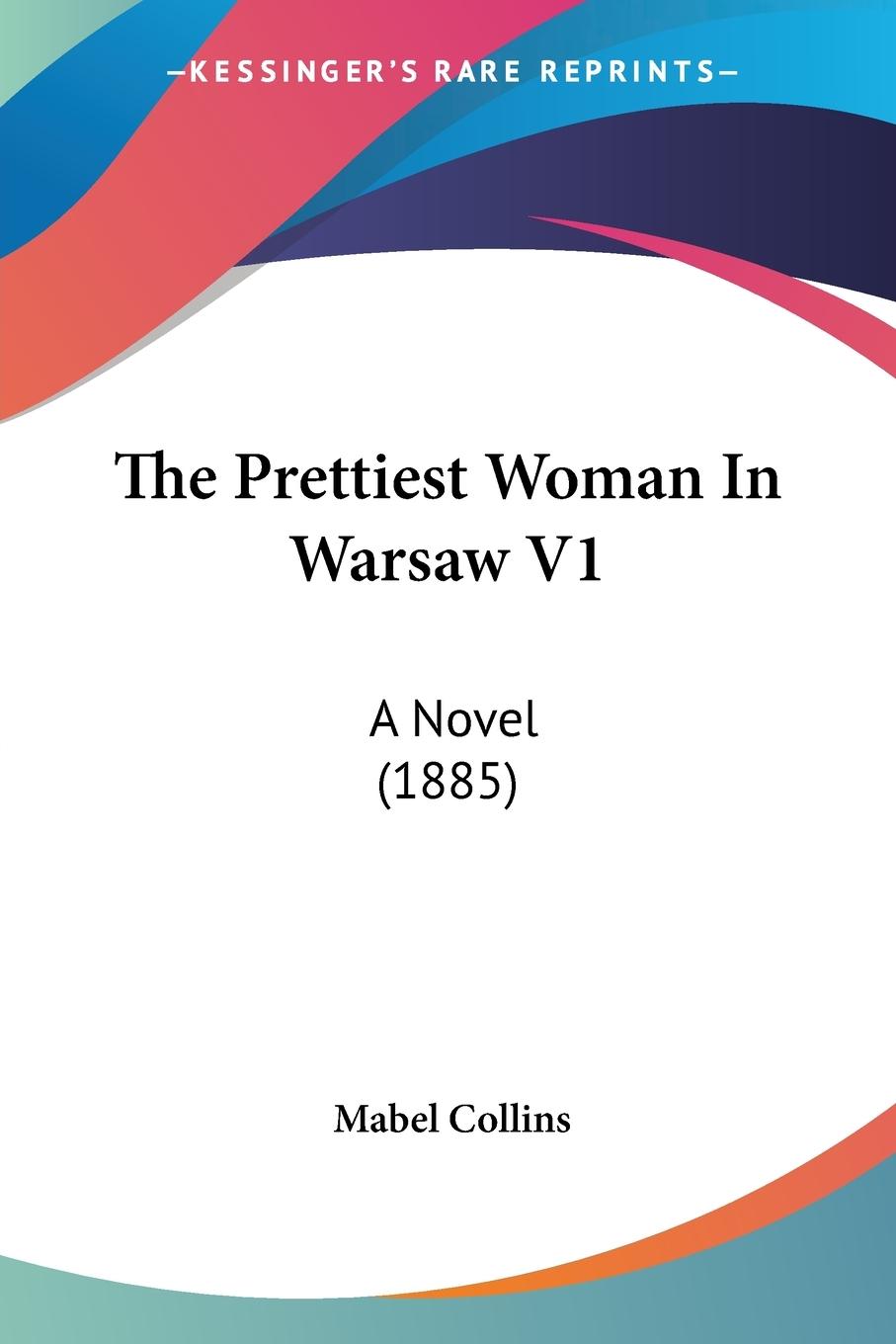The Prettiest Woman In Warsaw V1 - Collins, Mabel