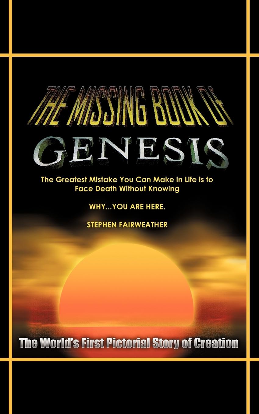 The Missing Book of Genesis - Fairweather, Stephen