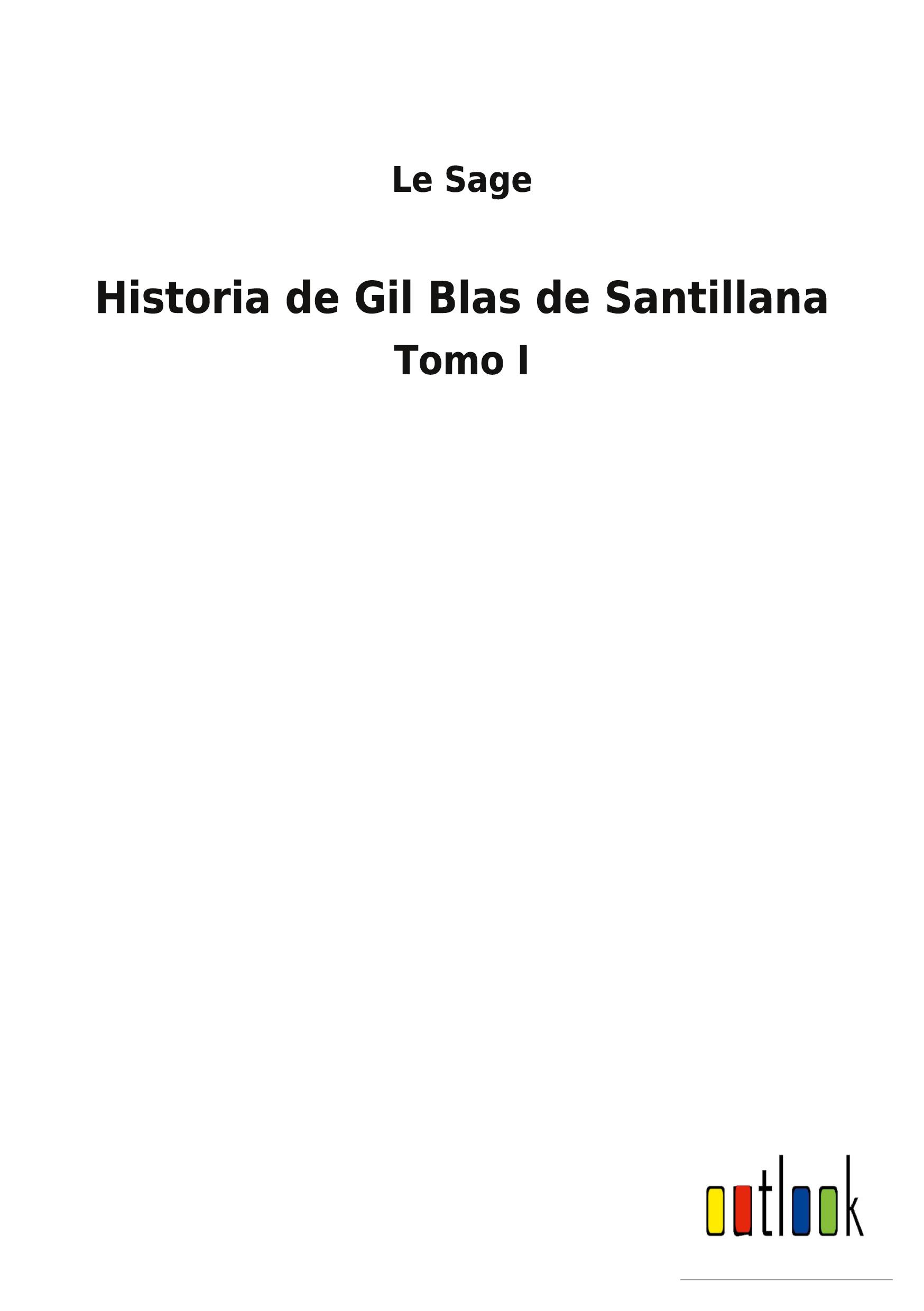 Historia de Gil Blas de Santillana - Sage, Le