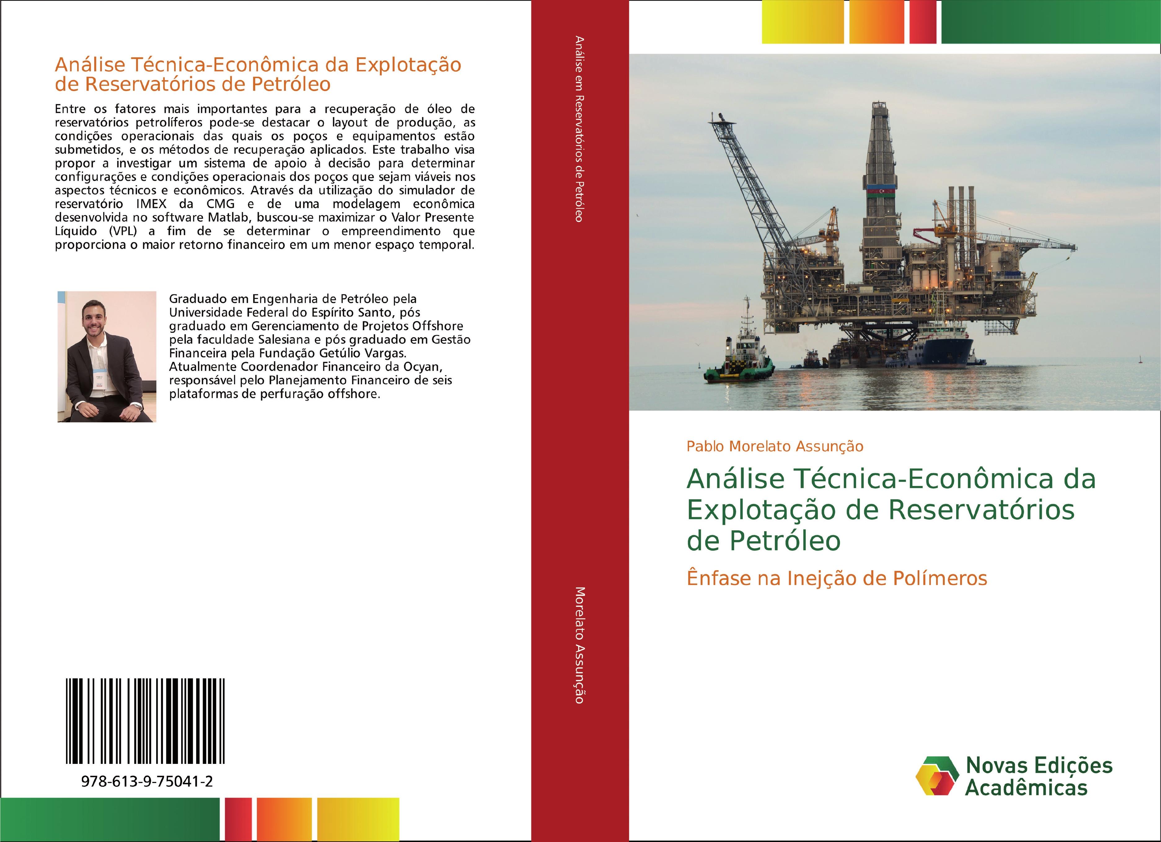 Análise Técnica-Econômica da Explotação de Reservatórios de Petróleo - Pablo Morelato Assunção