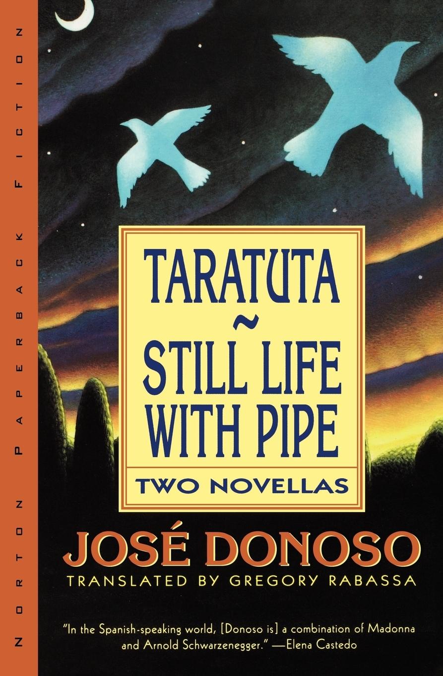Taratuta and Still Life with Pipe - Donoso, Jose Donoso, Jos
