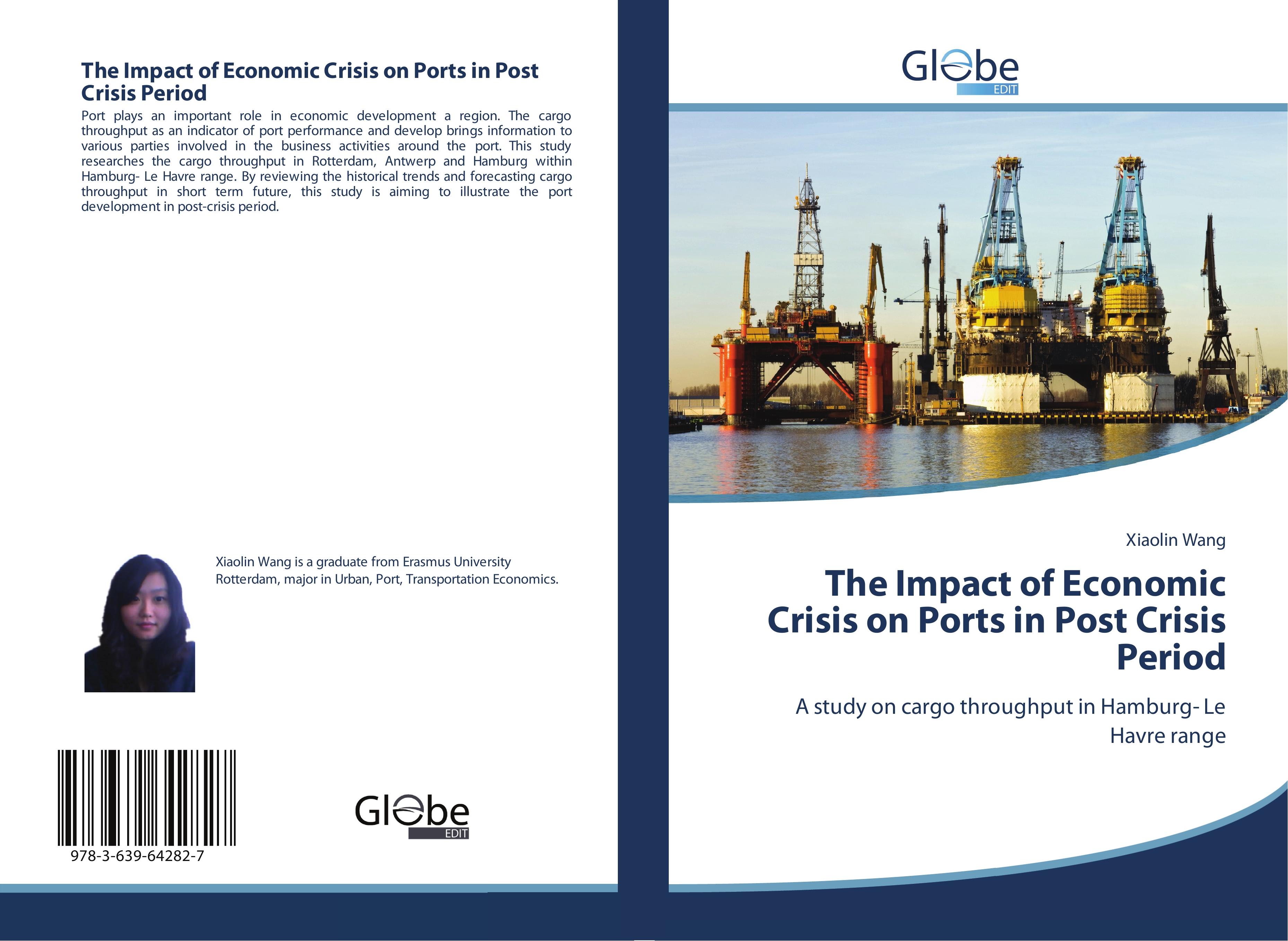 The Impact of Economic Crisis on Ports in Post Crisis Period - Xiaolin Wang