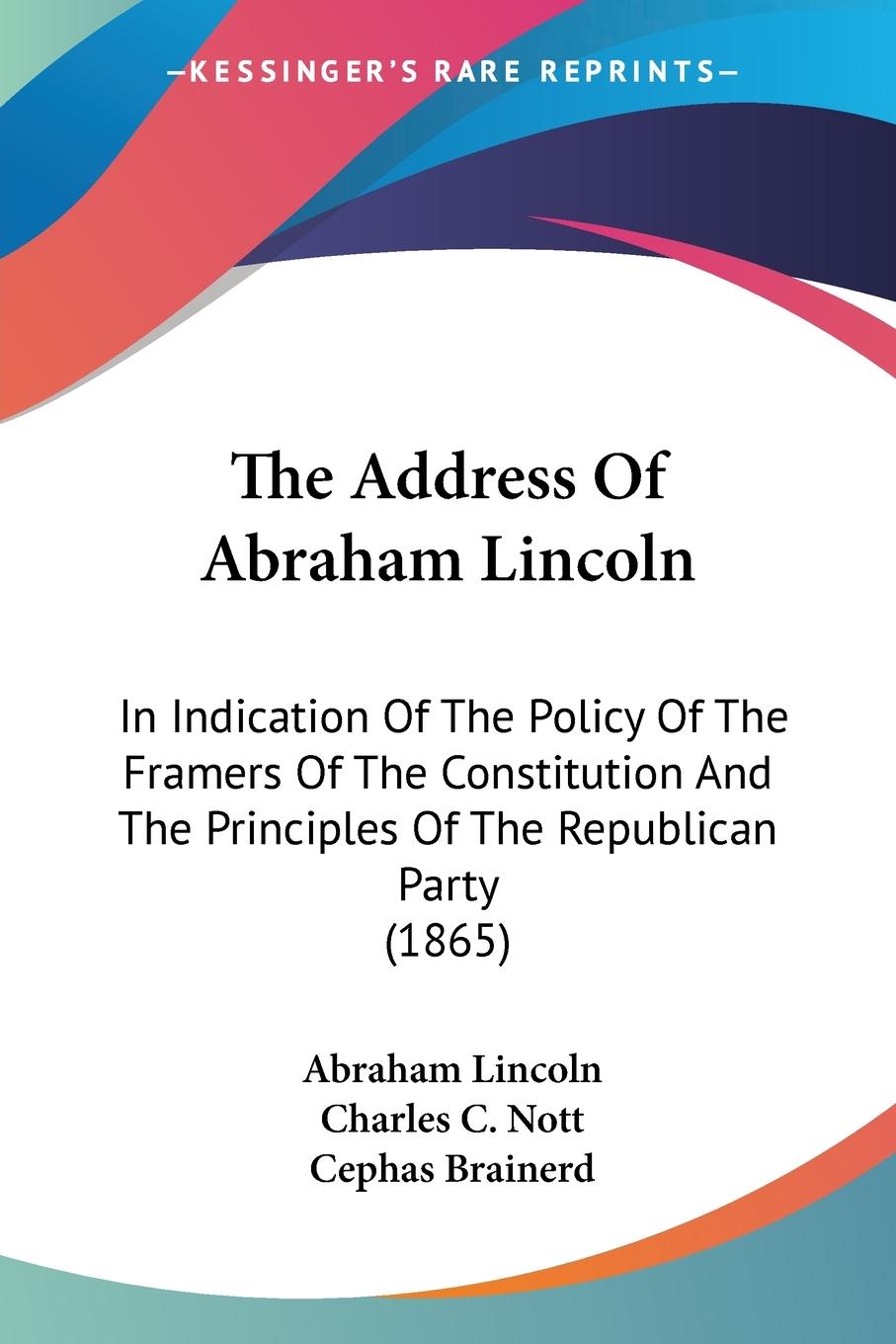 The Address Of Abraham Lincoln - Lincoln, Abraham