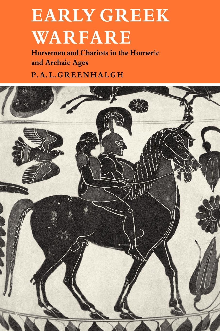 Early Greek Warfare - Greenhalgh, P. A. L.