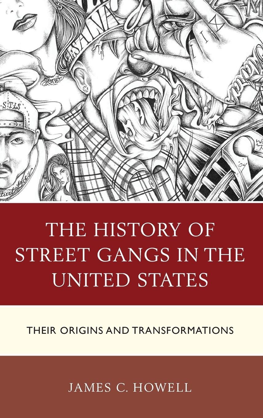 The History of Street Gangs in the United States - Howell, James C.
