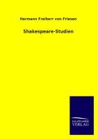 Shakespeare-Studien - Friesen, Hermann
