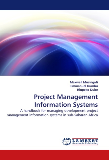 Project Management Information Systems - Musingafi, Maxwell Dumbu, Emmanuel Dube, Hlupeko