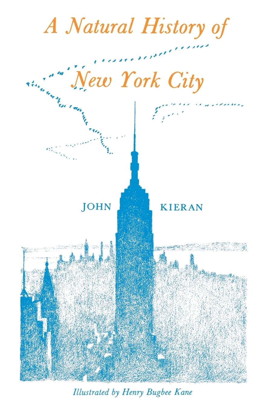 Natural History of New York - Kieran, John
