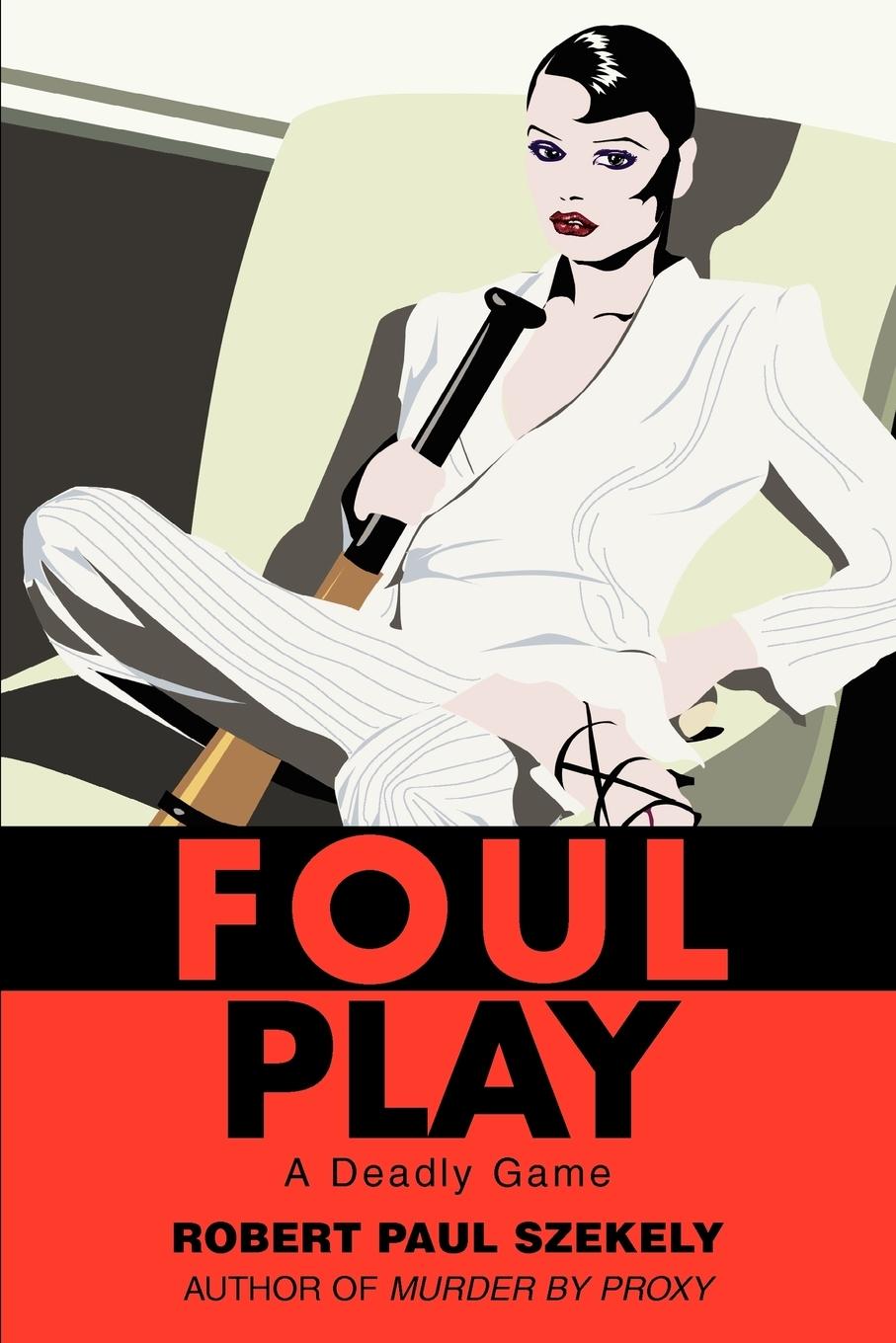 Foul Play - Szekely, Robert Paul