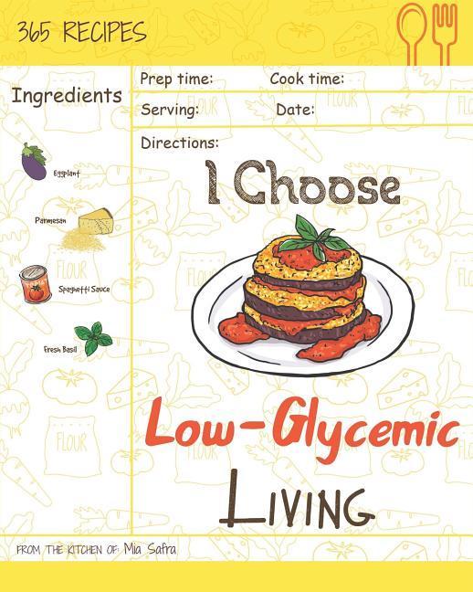 I CHOOSE LOW-GLYCEMIC LIVING - Safra, Mia