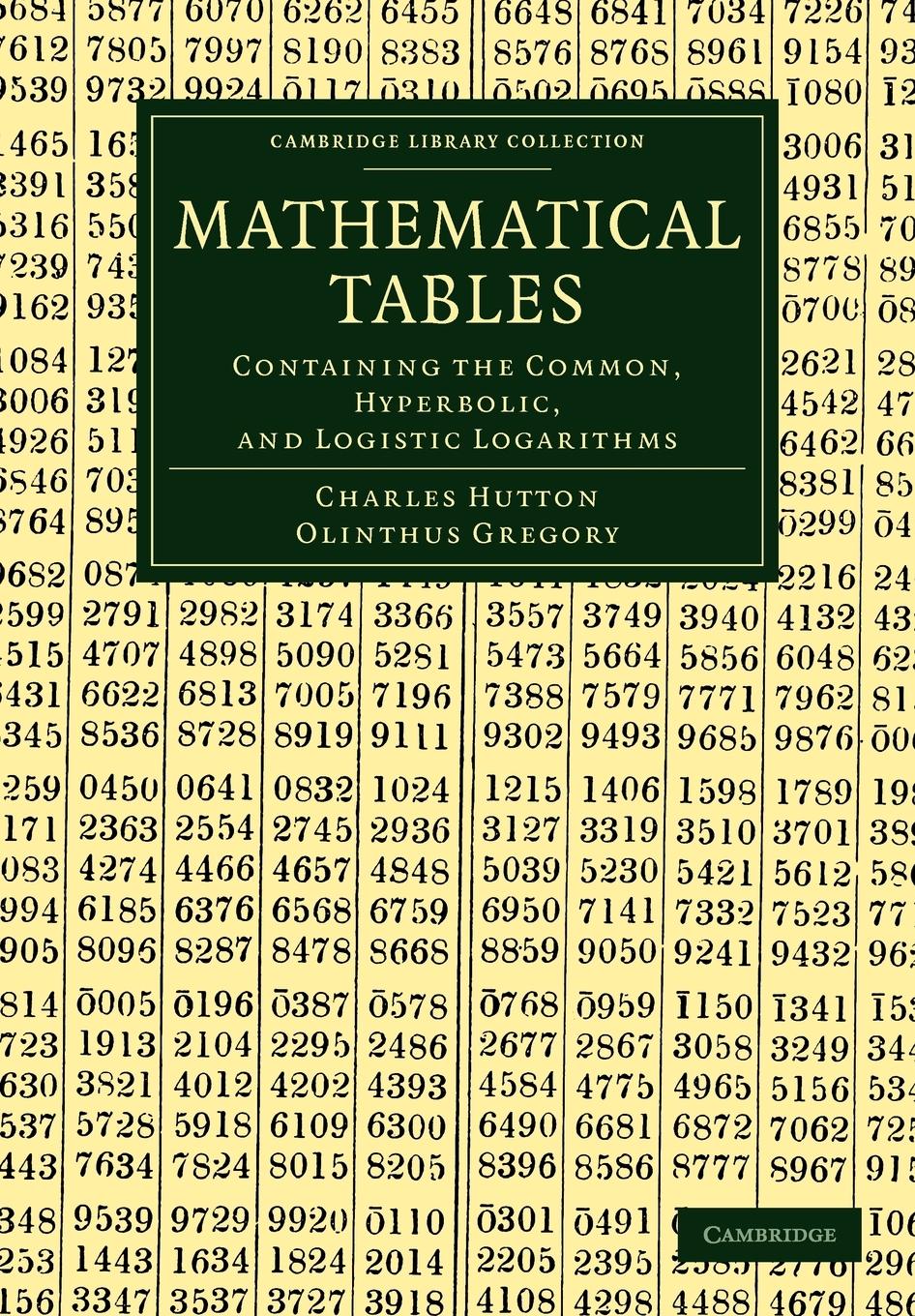 Mathematical Tables - Hutton, Charles Gregory, Olinthus