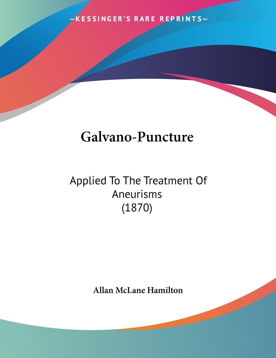 Galvano-Puncture - Hamilton, Allan Mclane