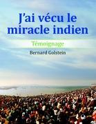J ai vecu le miracle indien - Golstein, Bernard