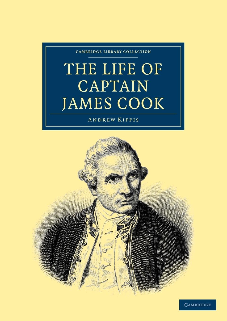 The Life of Captain James Cook - Kippis, Andrew