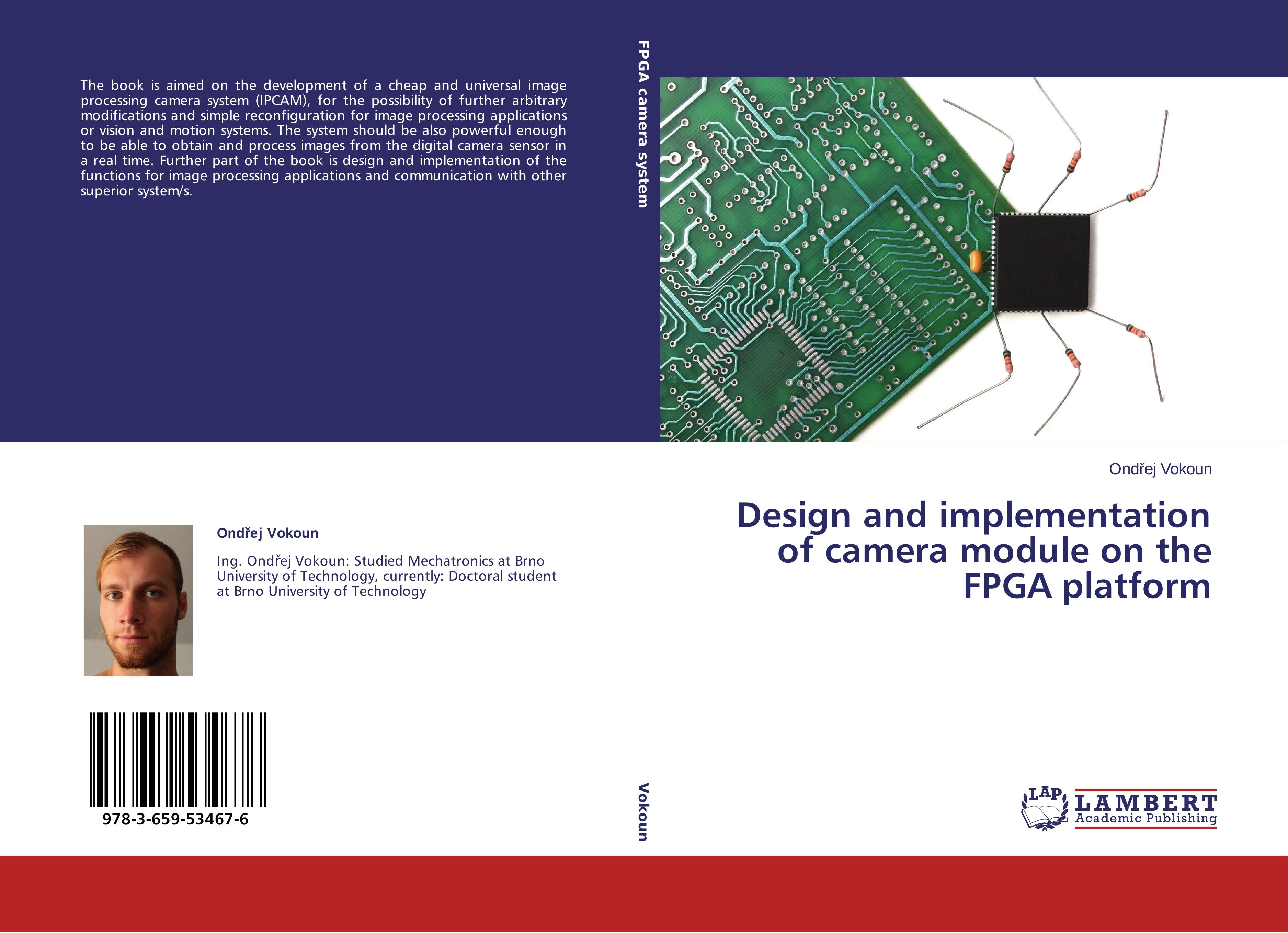 Design and implementation of camera module on the FPGA platform - Ondrej Vokoun