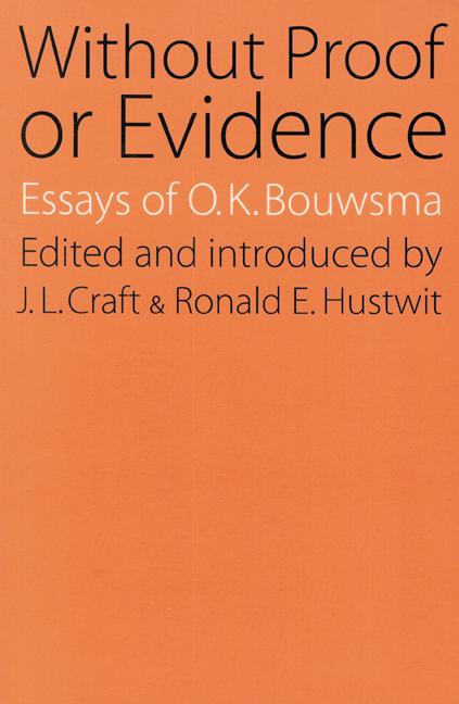 Without Proof or Evidence - Bouwsma, O. K.