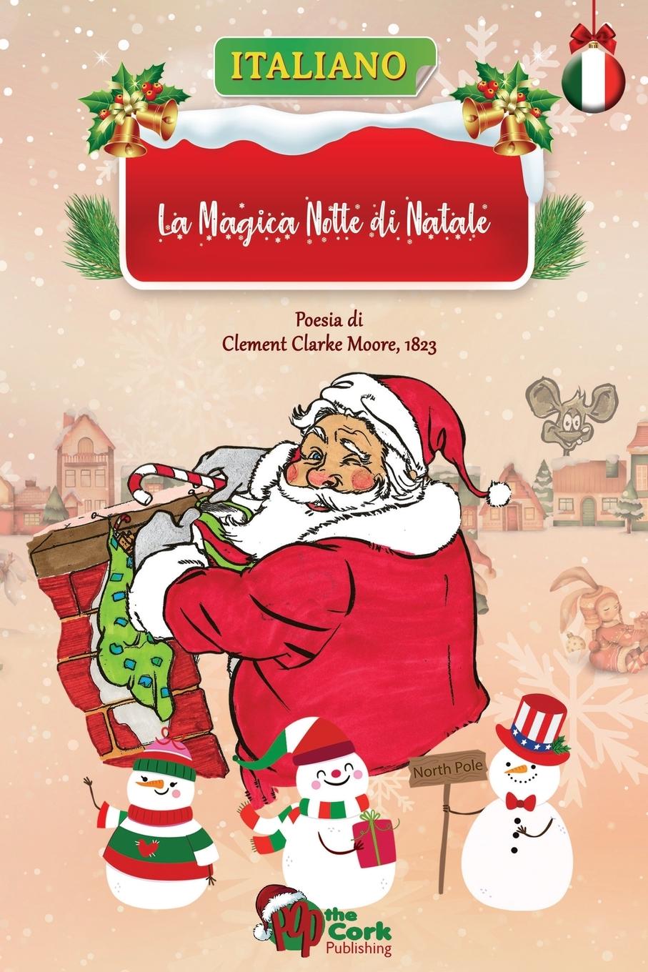 La Magica Notte di Natale - Clarke Moore, Clement Veillette, Sally M.