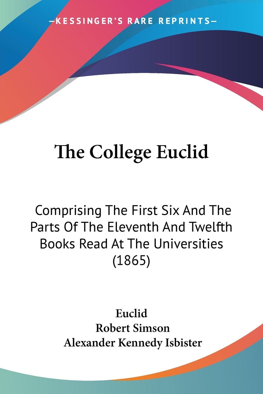 The College Euclid - Euclid Simson, Robert Isbister, Alexander Kennedy