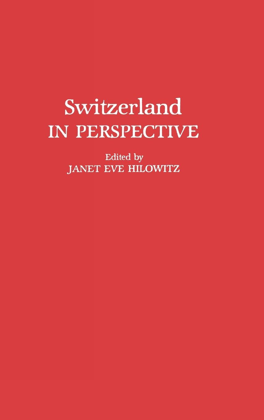 Switzerland in Perspective - Hilowitz, Janet Eve