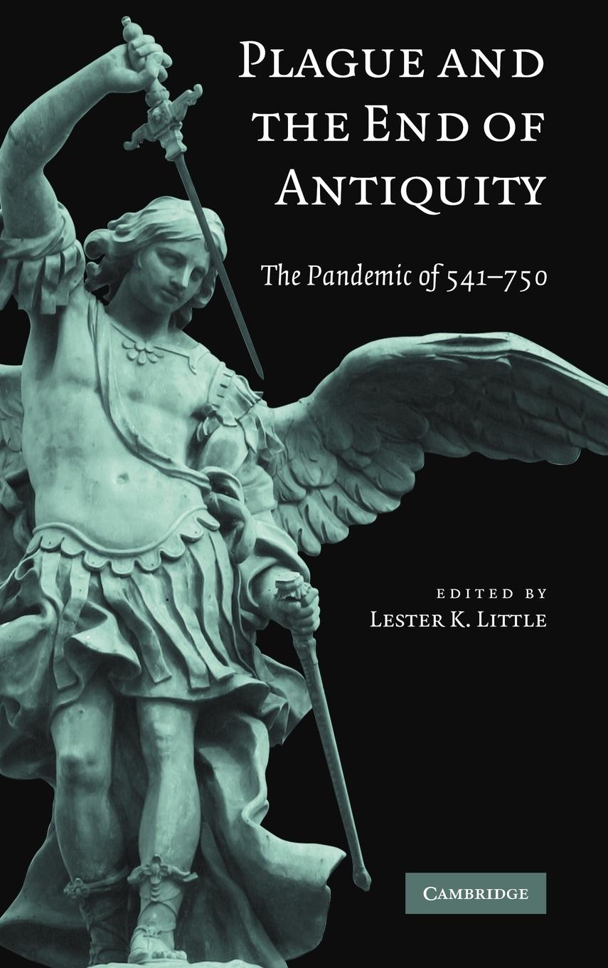 Plague and the End of Antiquity