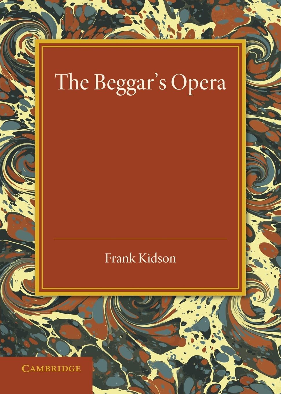The Beggar s Opera - Kidson, Frank
