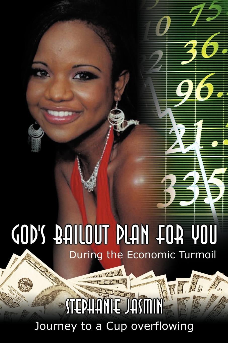 God s Bailout Plan for You - Jasmin, Stephanie