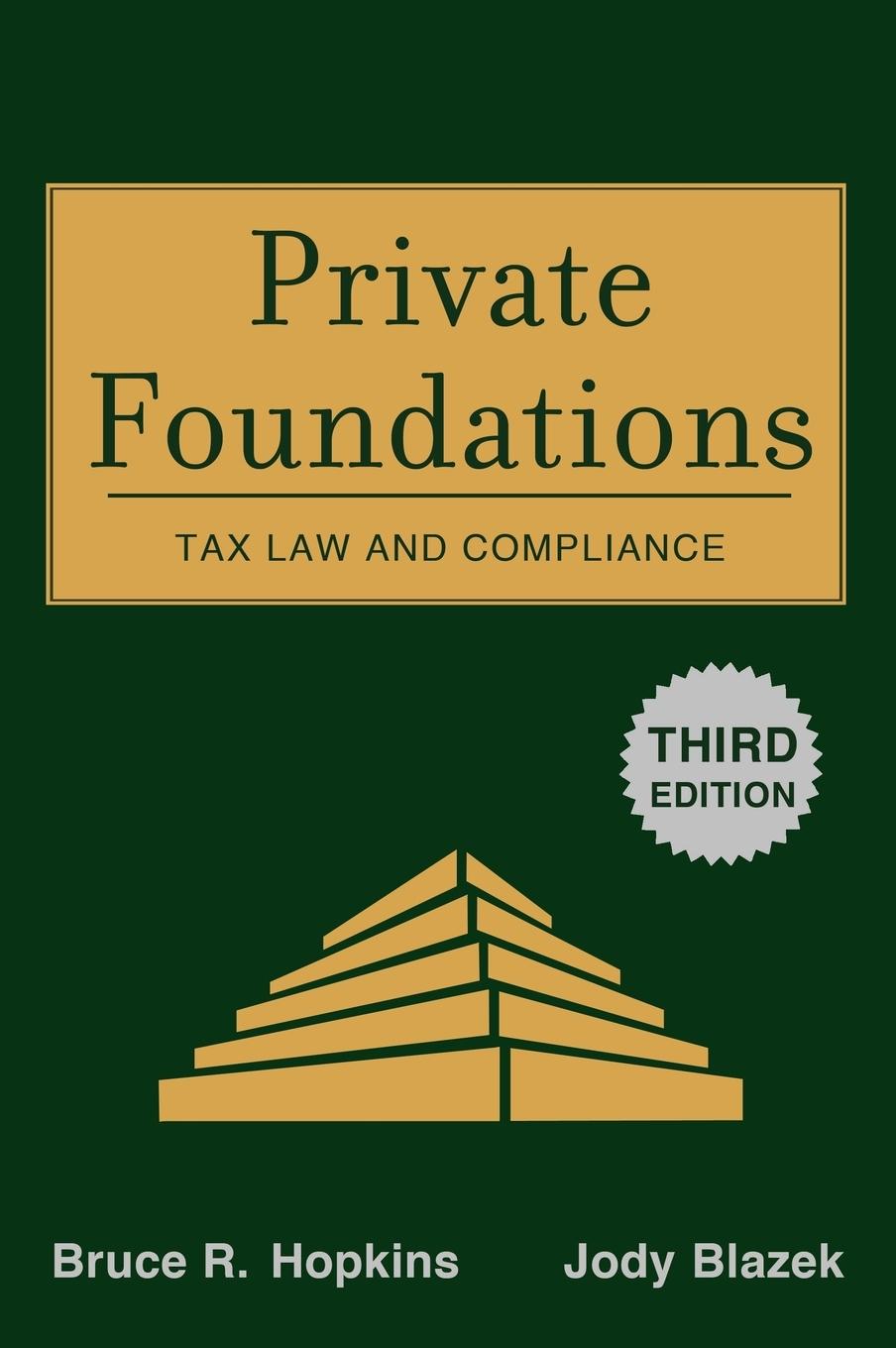 Private Foundations - Hopkins, Bruce R. Blazek, Jody