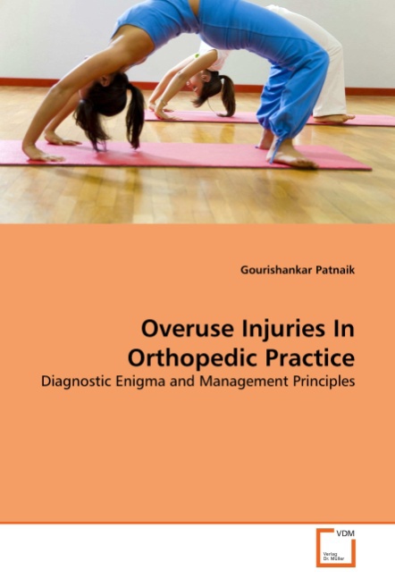 Overuse Injuries In Orthopedic Practice - Patnaik, Gourishankar