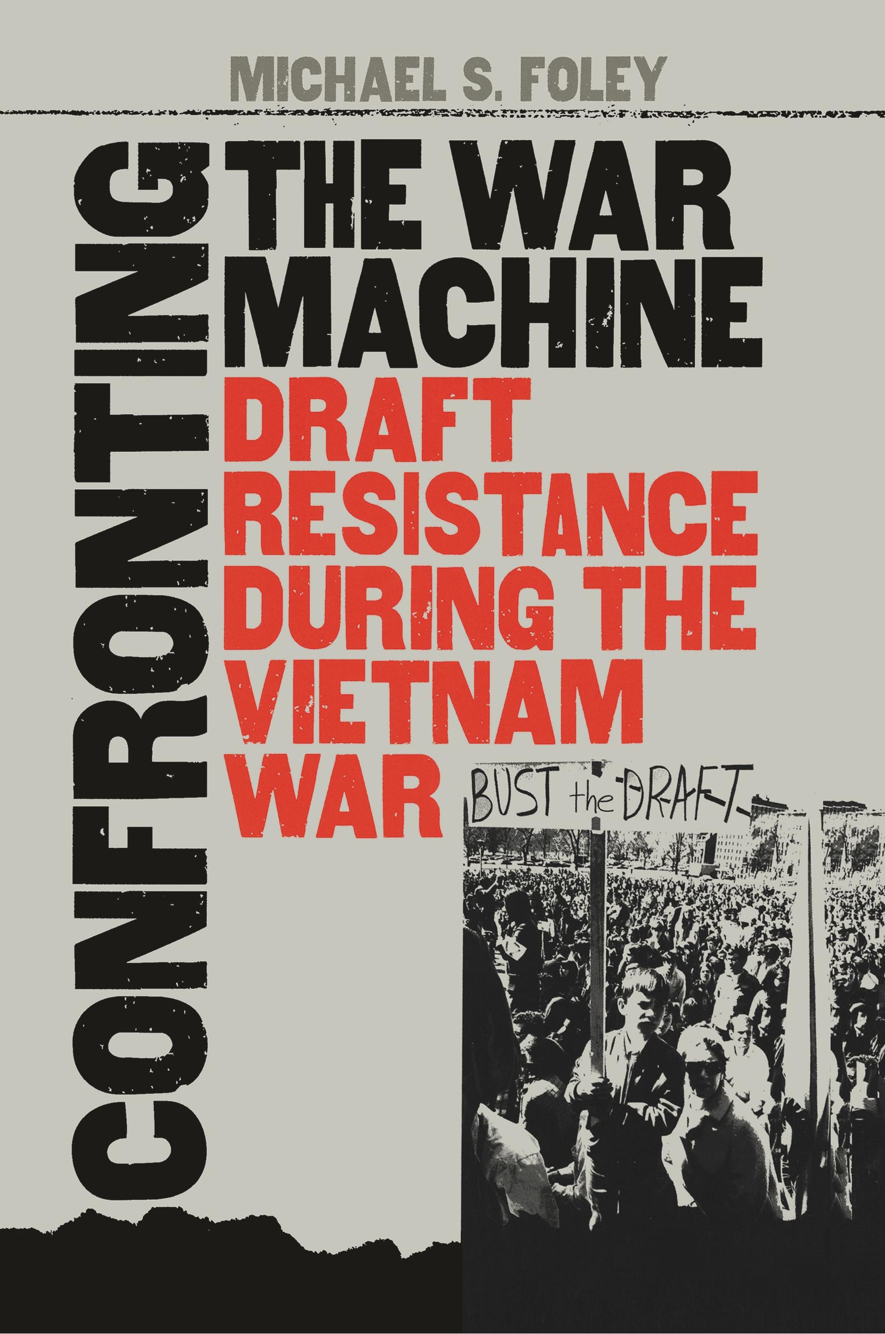 Confronting the War Machine - Foley, Michael S.