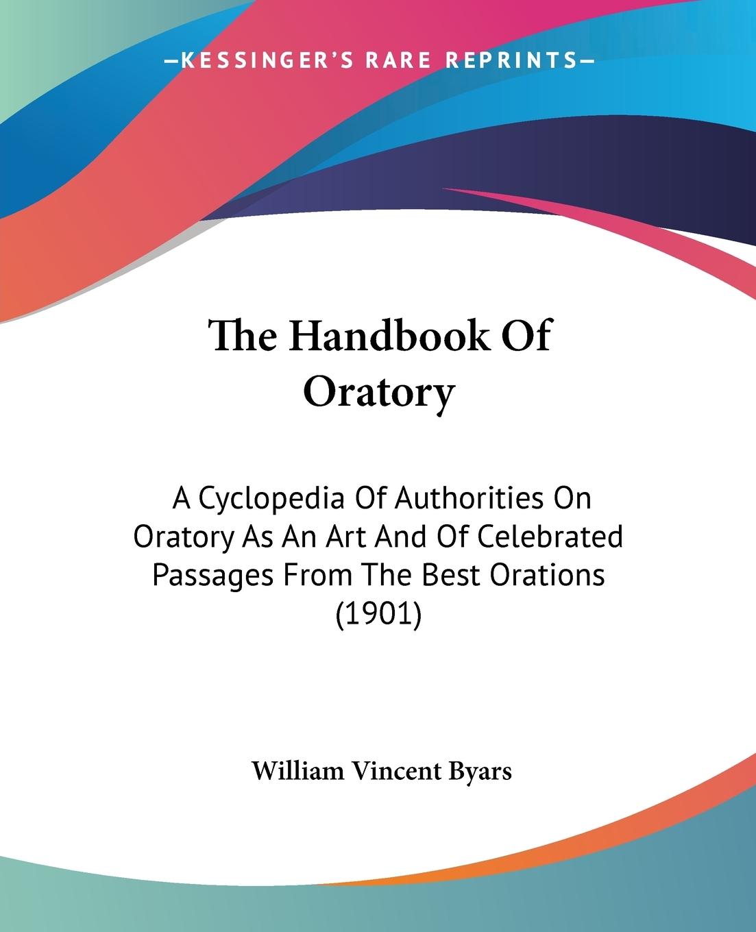 The Handbook Of Oratory - Byars, William Vincent