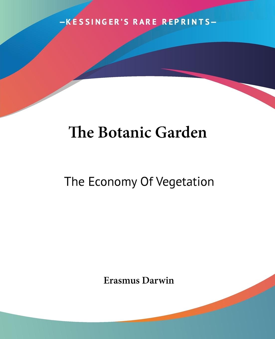 The Botanic Garden - Darwin, Erasmus
