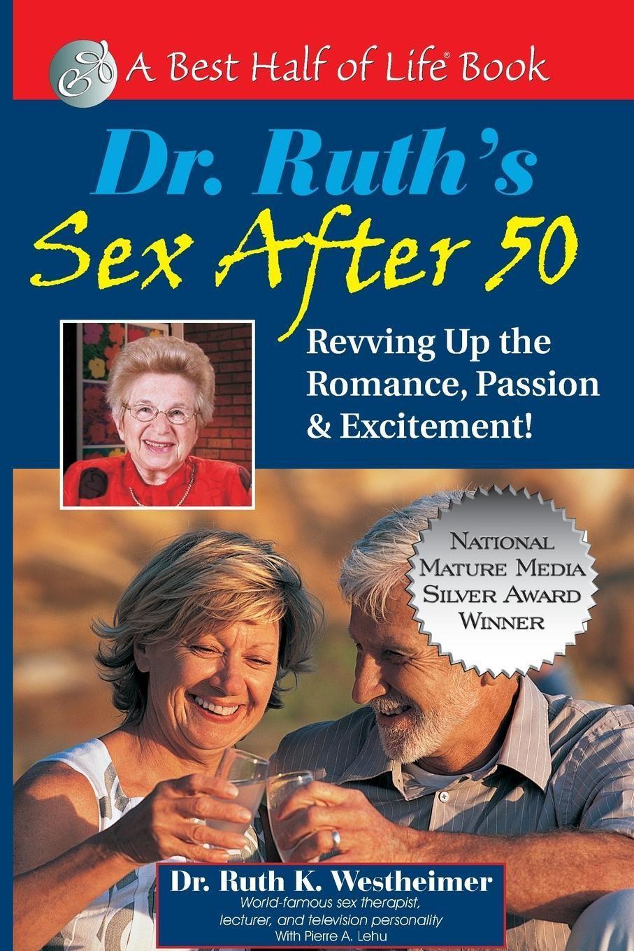 Dr. Ruth s Sex after 50. Silver Sex, englische Ausgabe - Westheimer, Ruth K. Lehu, Pierre A.