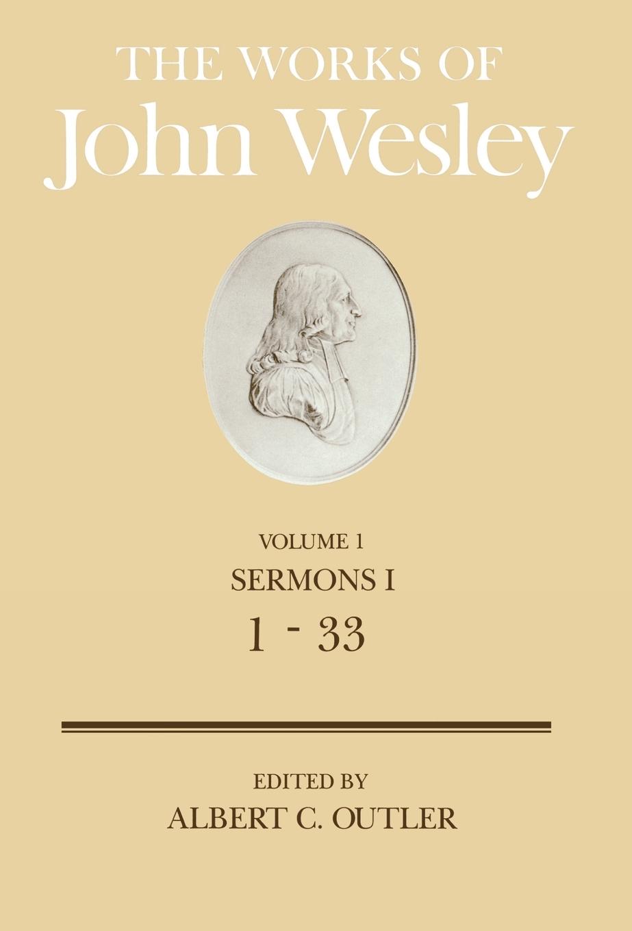 The Works of John Wesley Volume 1 - Outler, Albert C. Wesley, John