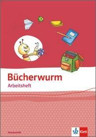 Buecherwurm Fibel. Ausgabe fuer Berlin, Brandenburg, Mecklenburg-Vorpommern, Sachsen, Sachsen-Anhalt, Thueringen