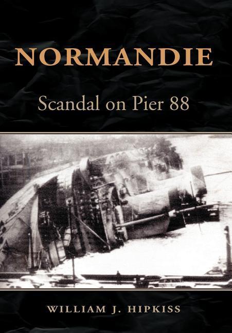 Normandie - Hipkiss, William J.