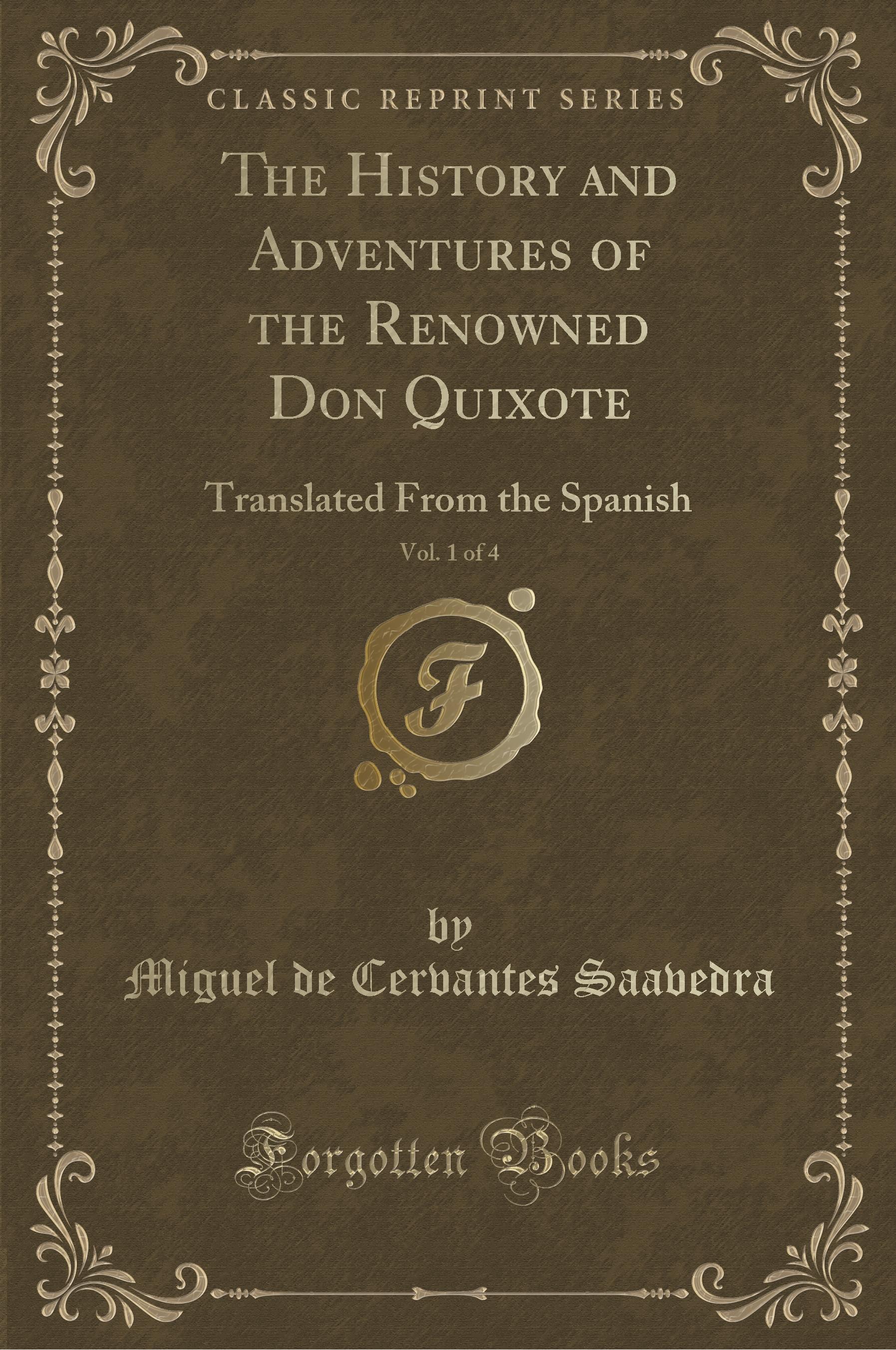 Saavedra, M: History and Adventures of the Renowned Don Quix - Saavedra, Miguel De Cervantes