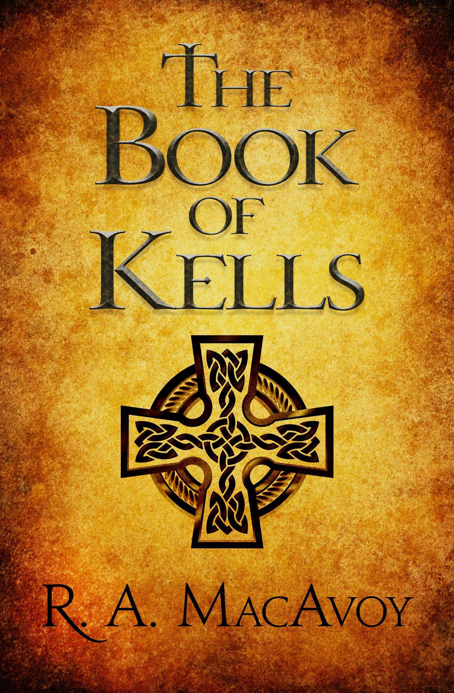 The Book of Kells - MacAvoy, R. a.