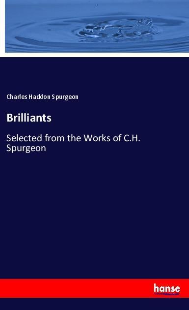 Brilliants - Spurgeon, Charles Haddon