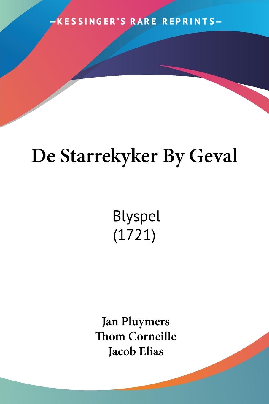 De Starrekyker By Geval - Pluymers, Jan Corneille, Thom Elias, Jacob