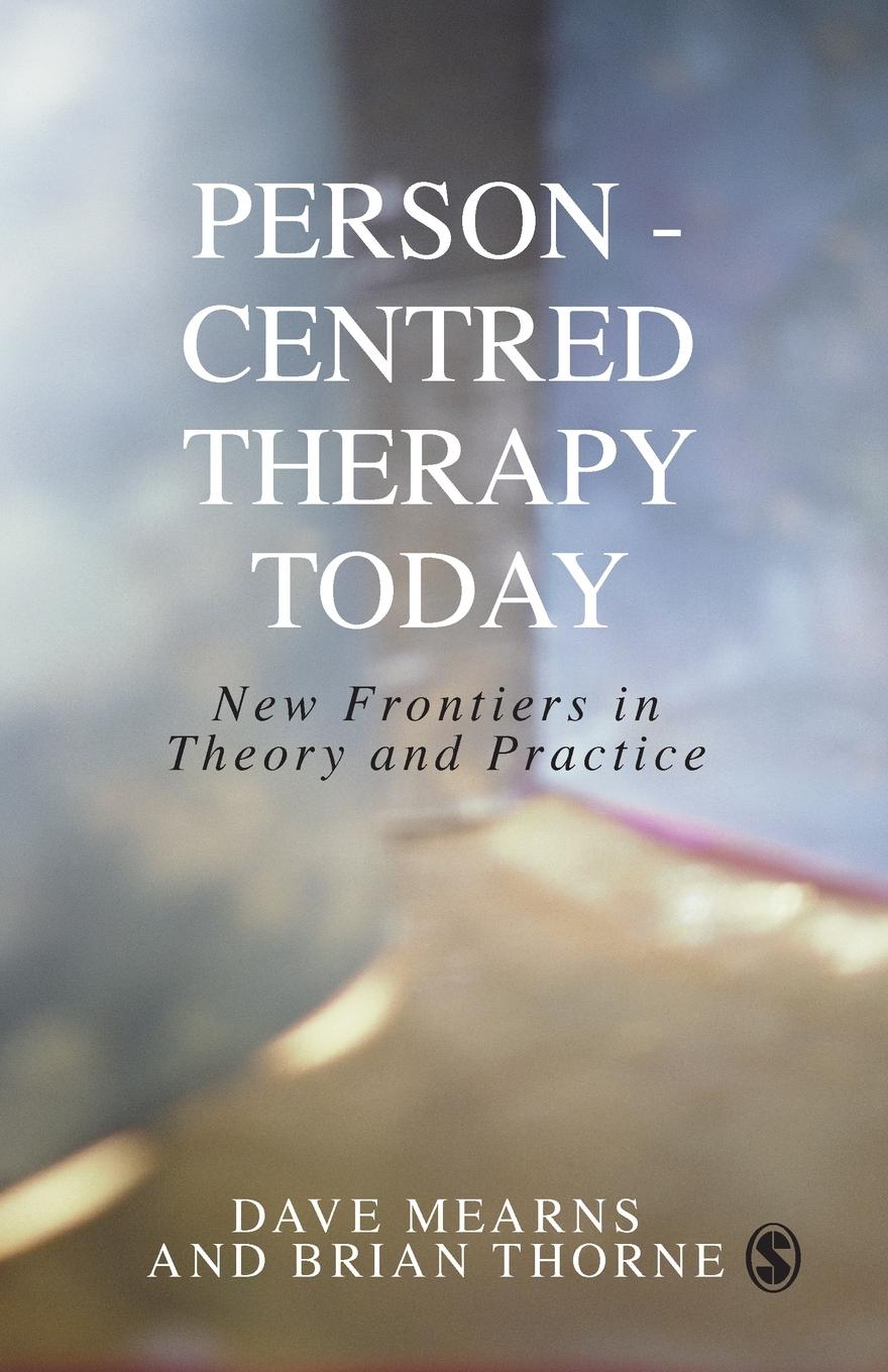 Person-Centred Therapy Today - Mearns, Dave Thorne, Brian Lambers, Elke Warner, Margaret