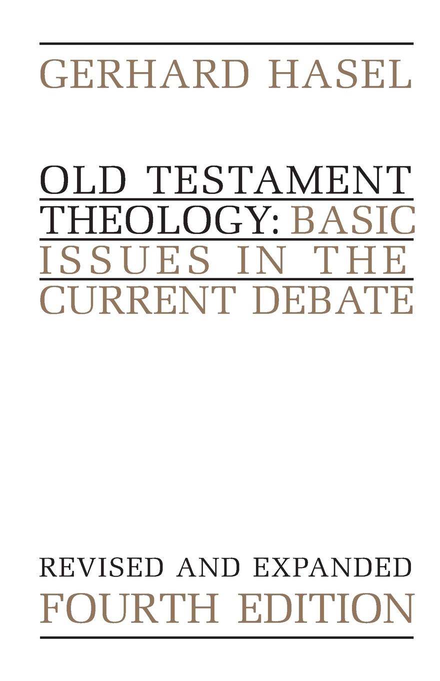 Old Testament Theology - Hasel, Gerhard