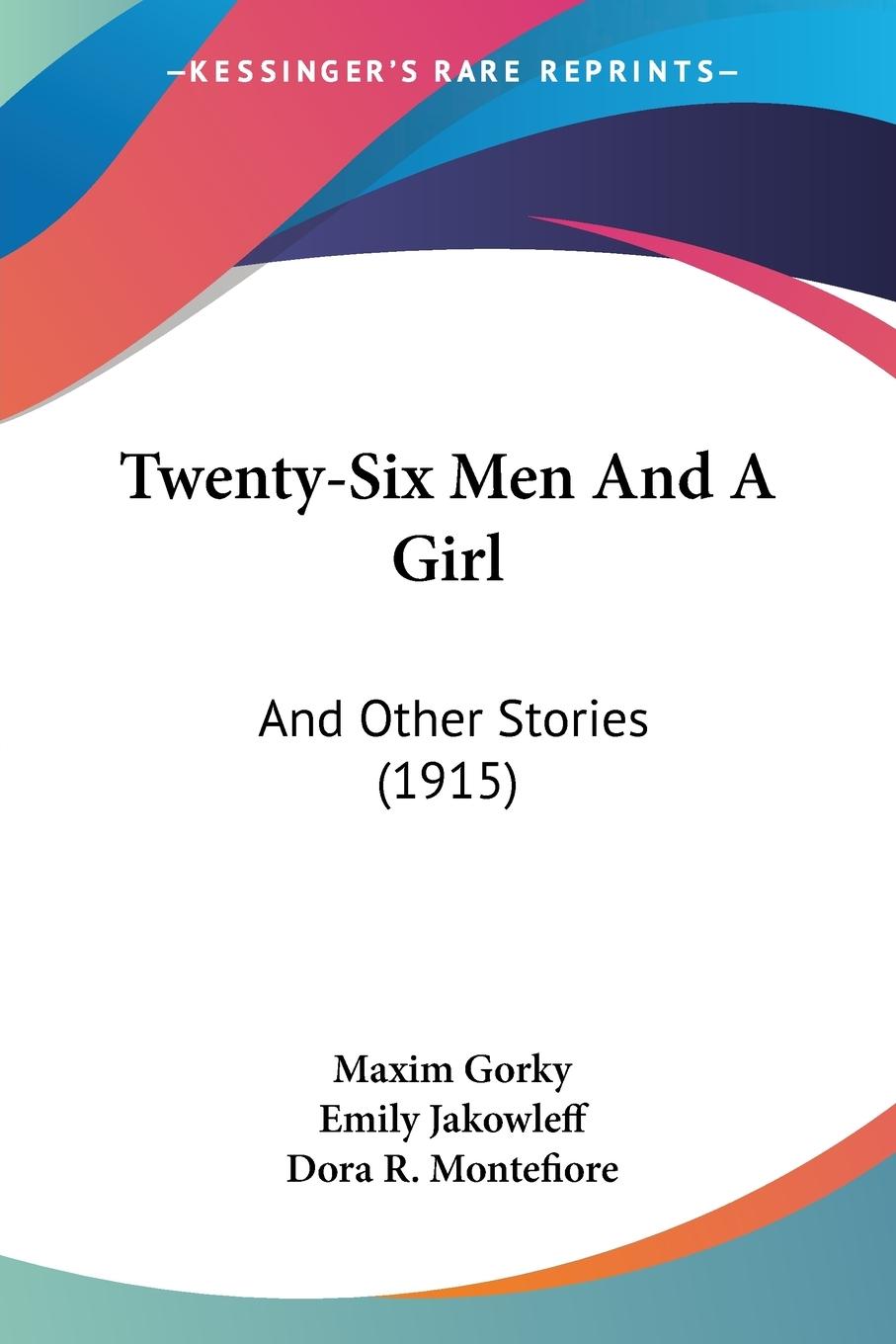 Twenty-Six Men And A Girl - Gorky, Maxim
