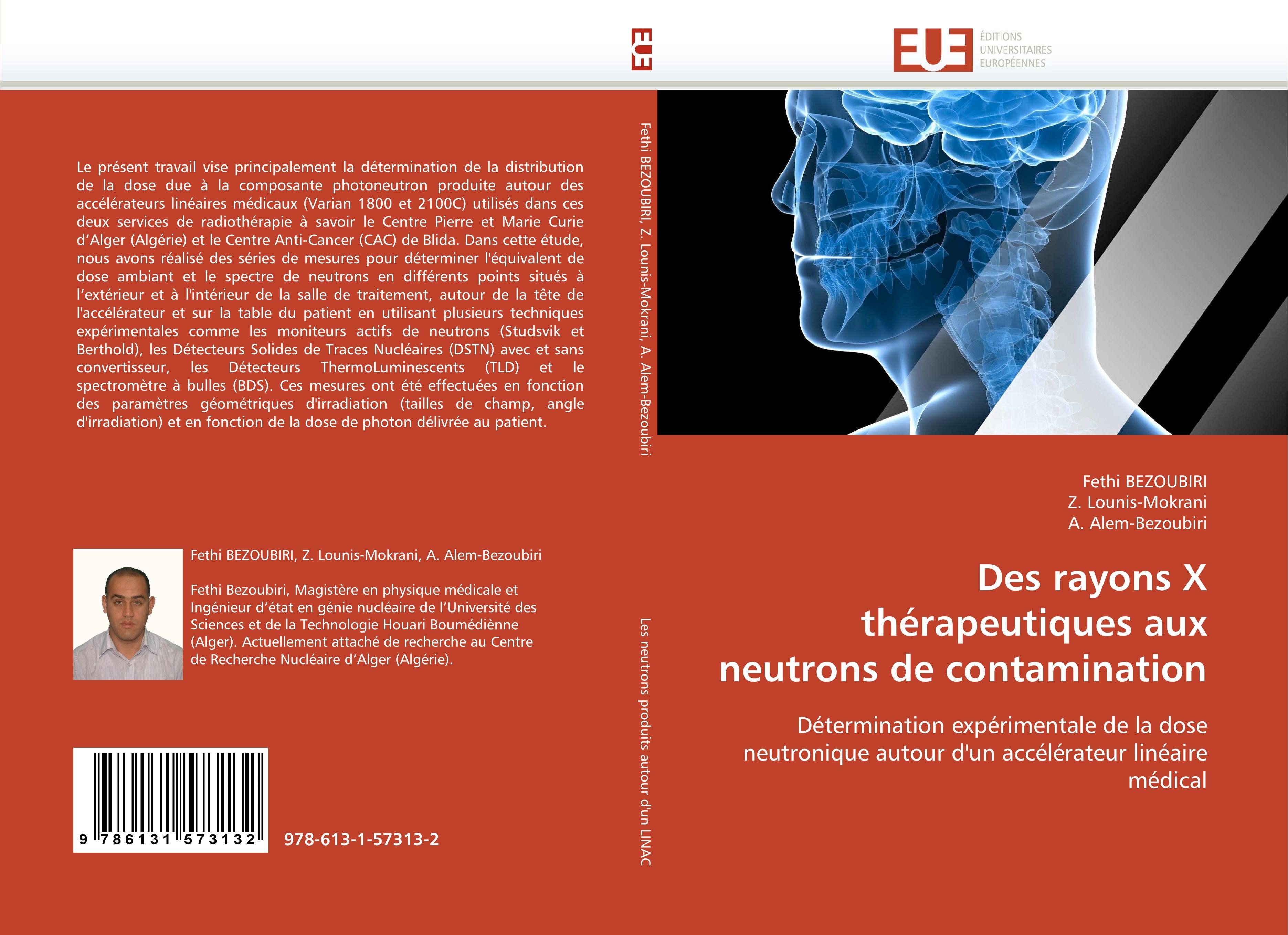 Des rayons X thérapeutiques aux neutrons de contamination - Fethi BEZOUBIRI Z. Lounis-Mokrani A. Alem-Bezoubiri