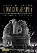 Cometography, Volume 4: 1933-1959: A Catalog of Comets - Kronk, Gary W.