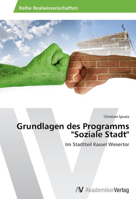 Grundlagen des Programms  Soziale Stadt - Ignatz, Christian
