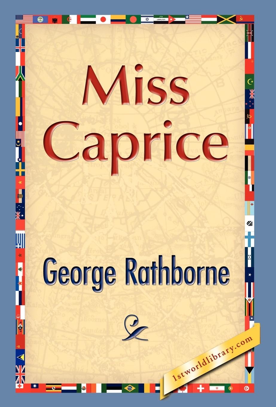 Miss Caprice - Rathborne, George