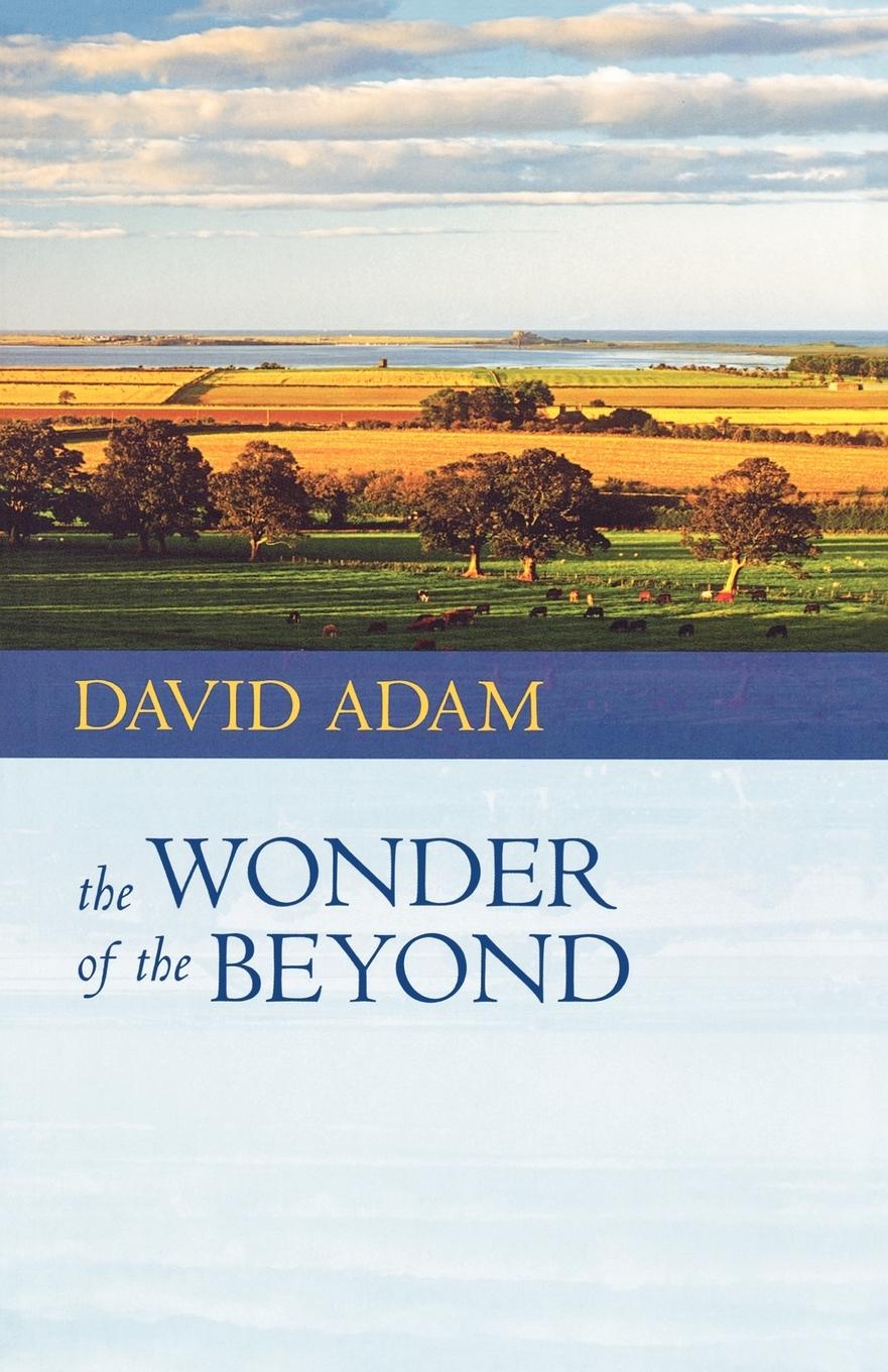 The Wonder of the Beyond - Adam, David